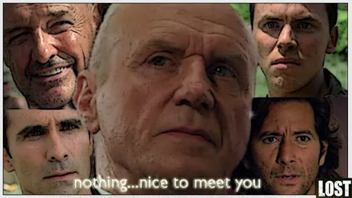 Montaje de Lost con Charles Widmore y otros personajes y el texto «nothing… nice to meet you»