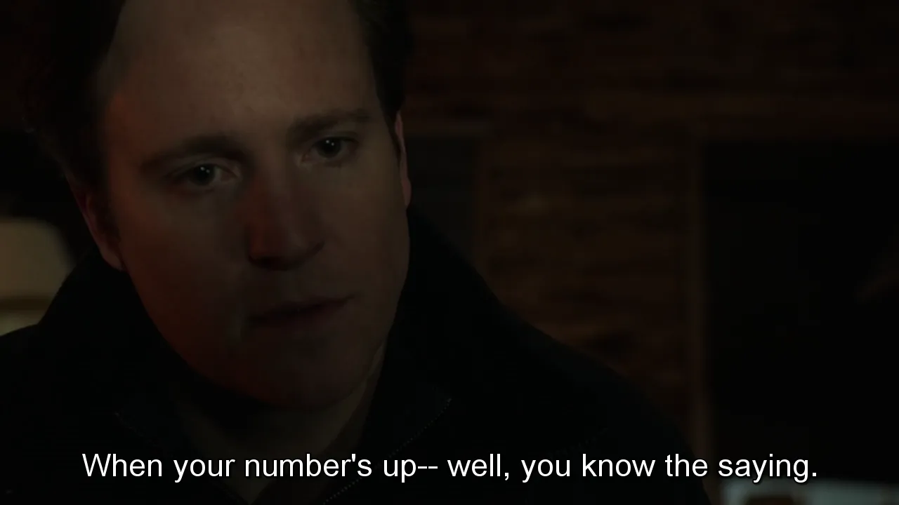 Un hombre con el subtítulo «When your number’s up, well, you know the saying» en Person of Interest